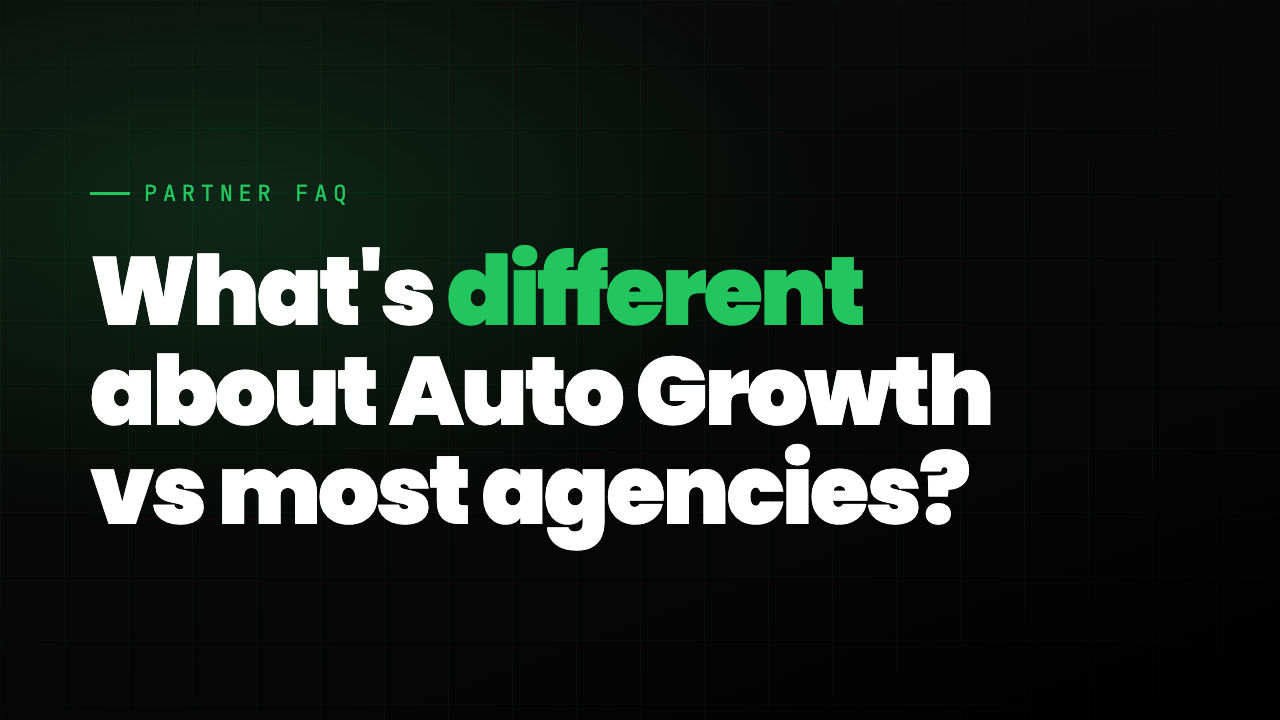 FAQ thumbnail: What is different about Auto Growth versus most agencies?